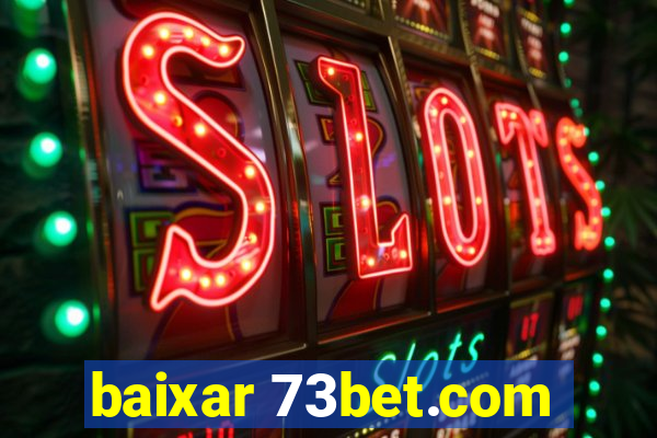 baixar 73bet.com